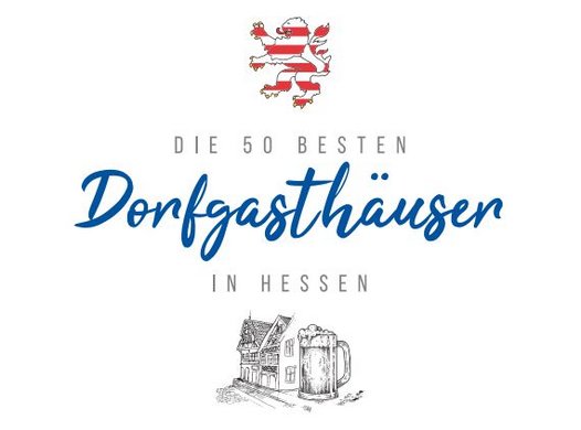 50 Beste Dorfgasthauser In Hessen Sieger Der Dehoga Gourmetwelten Das Genussportal